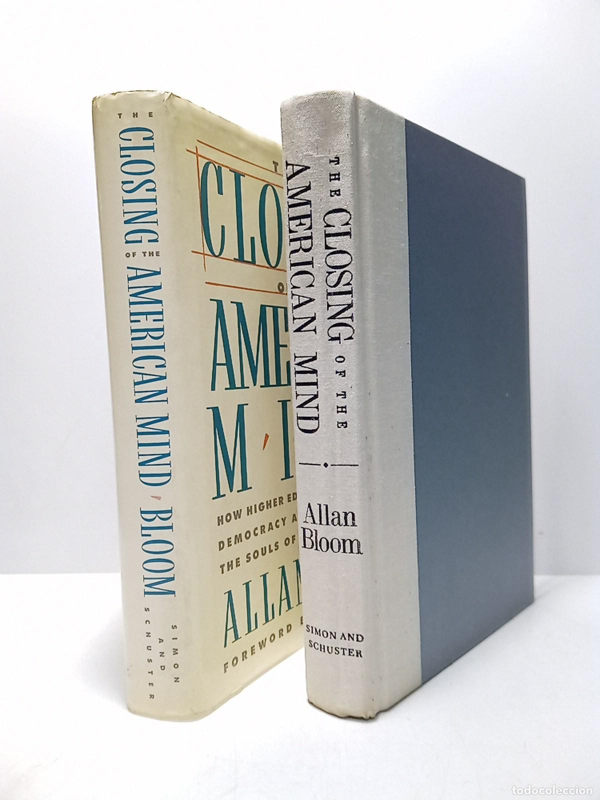 books: BLOOM, Allan - The Closing of the American Mind (How Higher Education Has Failed Democracy and Impov