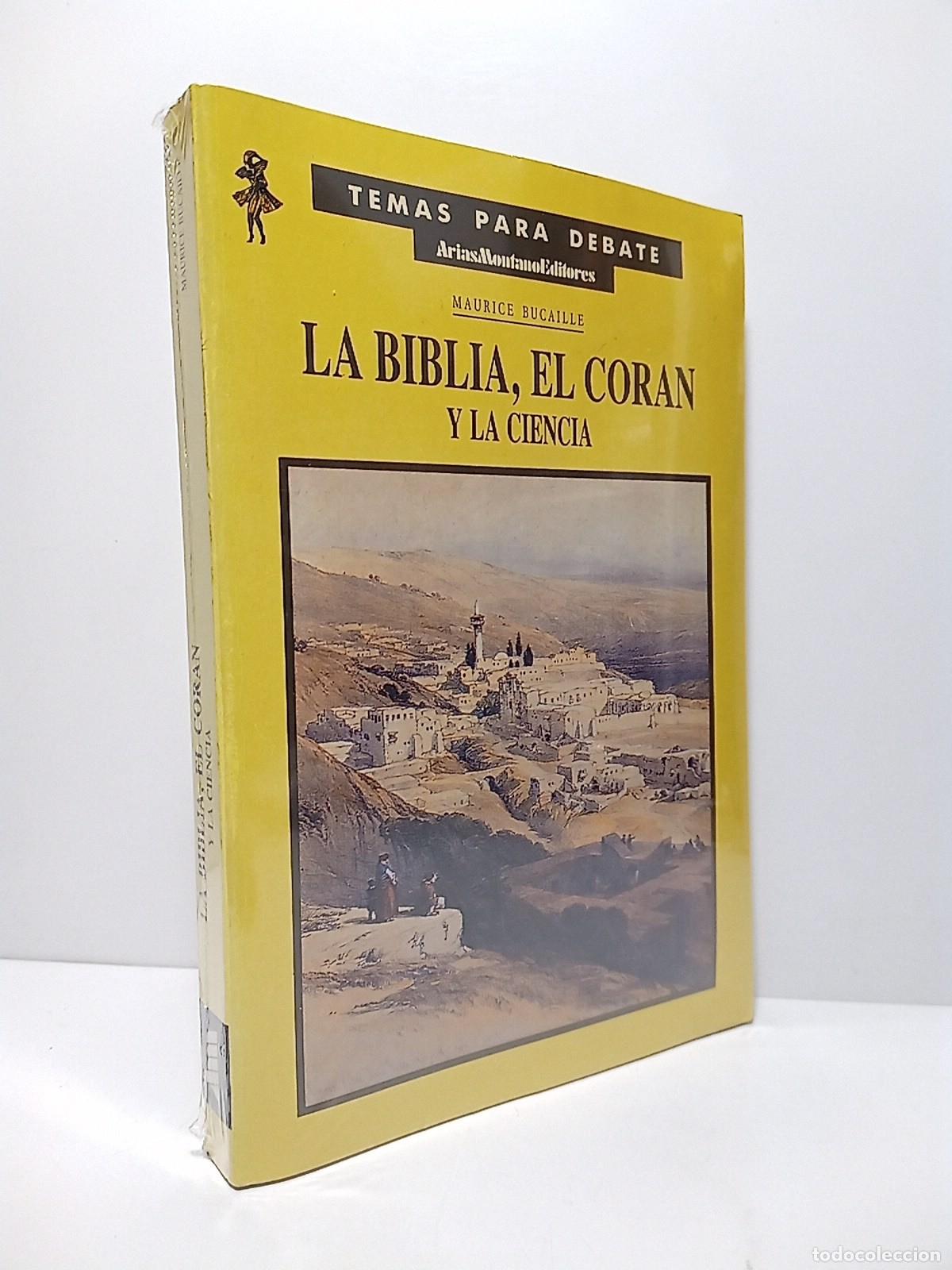 B&uuml;cher: BUCAILLE, Maurice - La Biblia, el Cor&aacute;n y la ciencia / Traducci&oacute;n directa del franc&eacute;s al castellano,