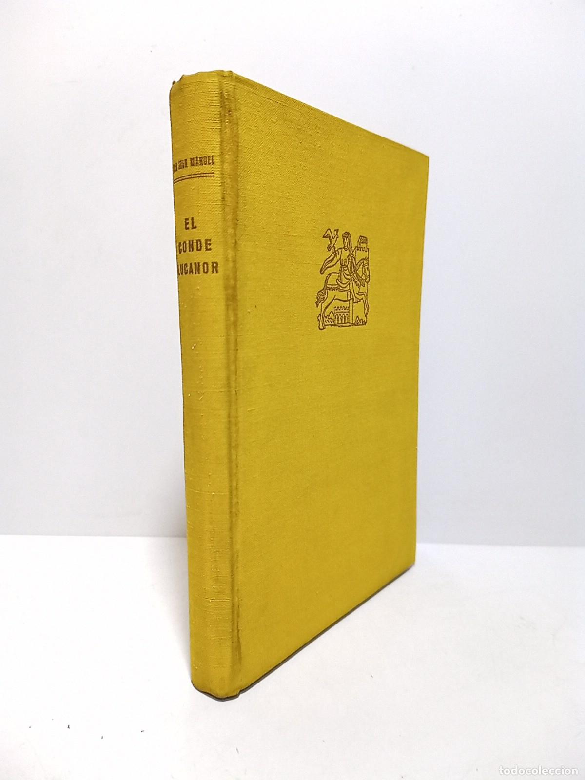 Livres: JUAN MANUEL, Don - El Conde Lucanor / Texto &iacute;ntegro en versi&oacute;n de Enrique Moreno Baez