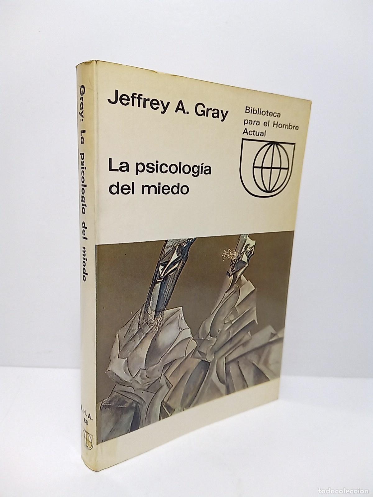 Livres: GRAY, Jeffrey A. - Psicolog&iacute;a del miedo / Traduc. por Angel Pesta&ntilde;a