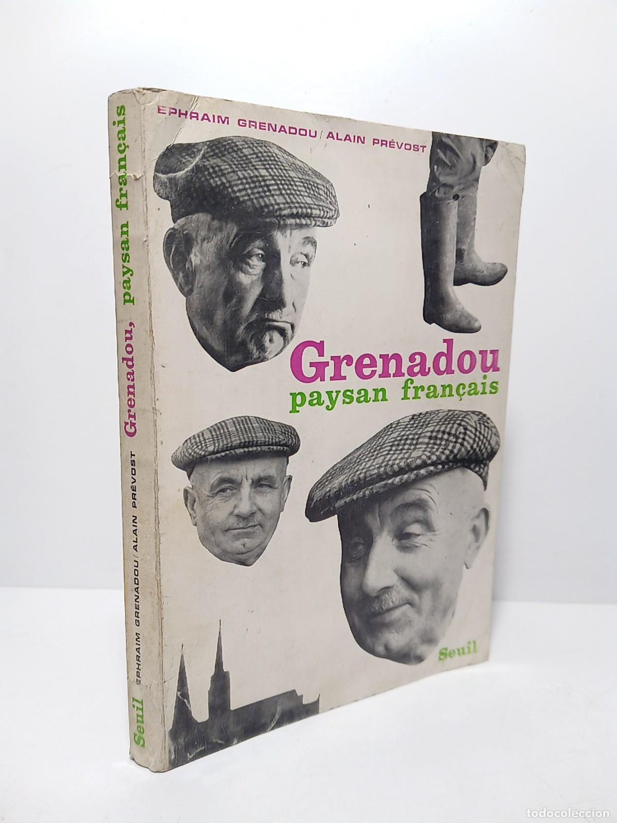 Livres: GRENADOU, Ephra&iuml;m et Alain Pr&eacute;vost - Grenadou Paysan Fran&ccedil;ais