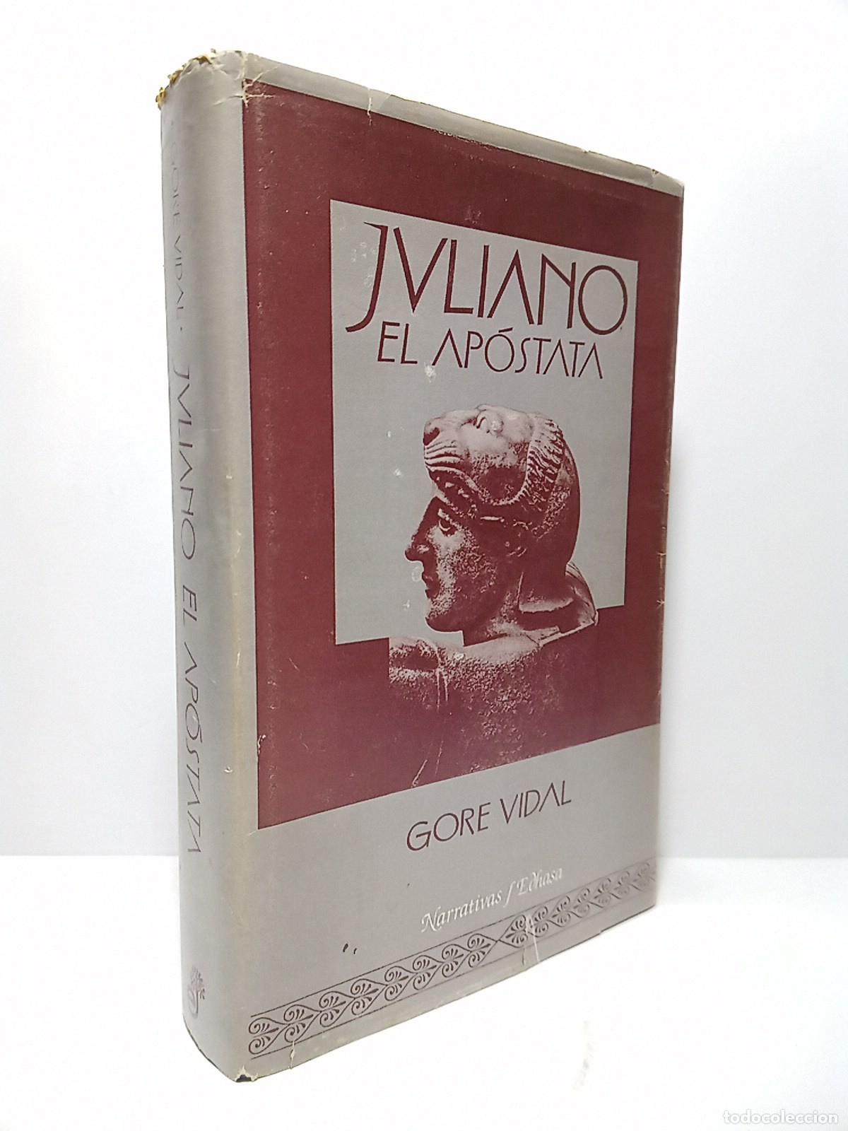 B&uuml;cher: VIDAL, Gore - Juliano el Ap&oacute;stata / Traducci&oacute;n de Eduardo Masullo