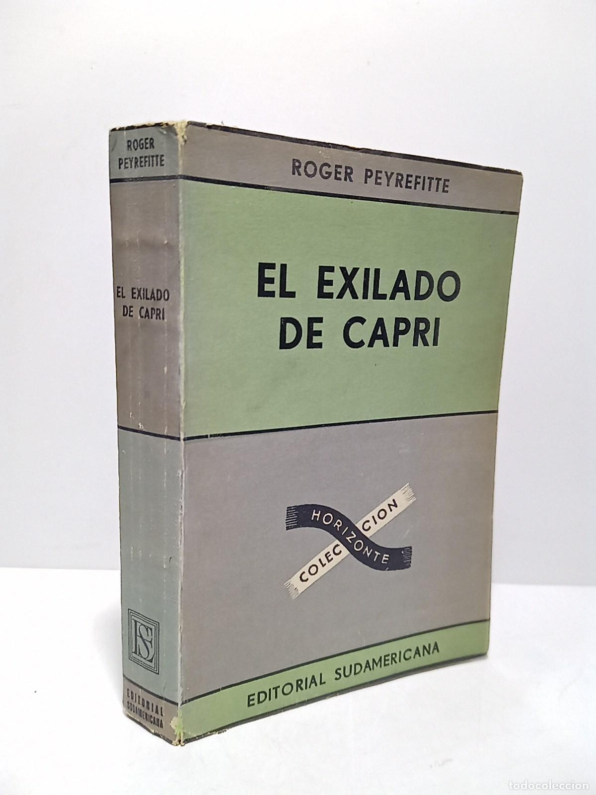 Libros: PEYREFITTE, Roger - El exiliado de Capri / Traducci&oacute;n de Silvina Bullrich; pr&oacute;logo de Jean Cocteau