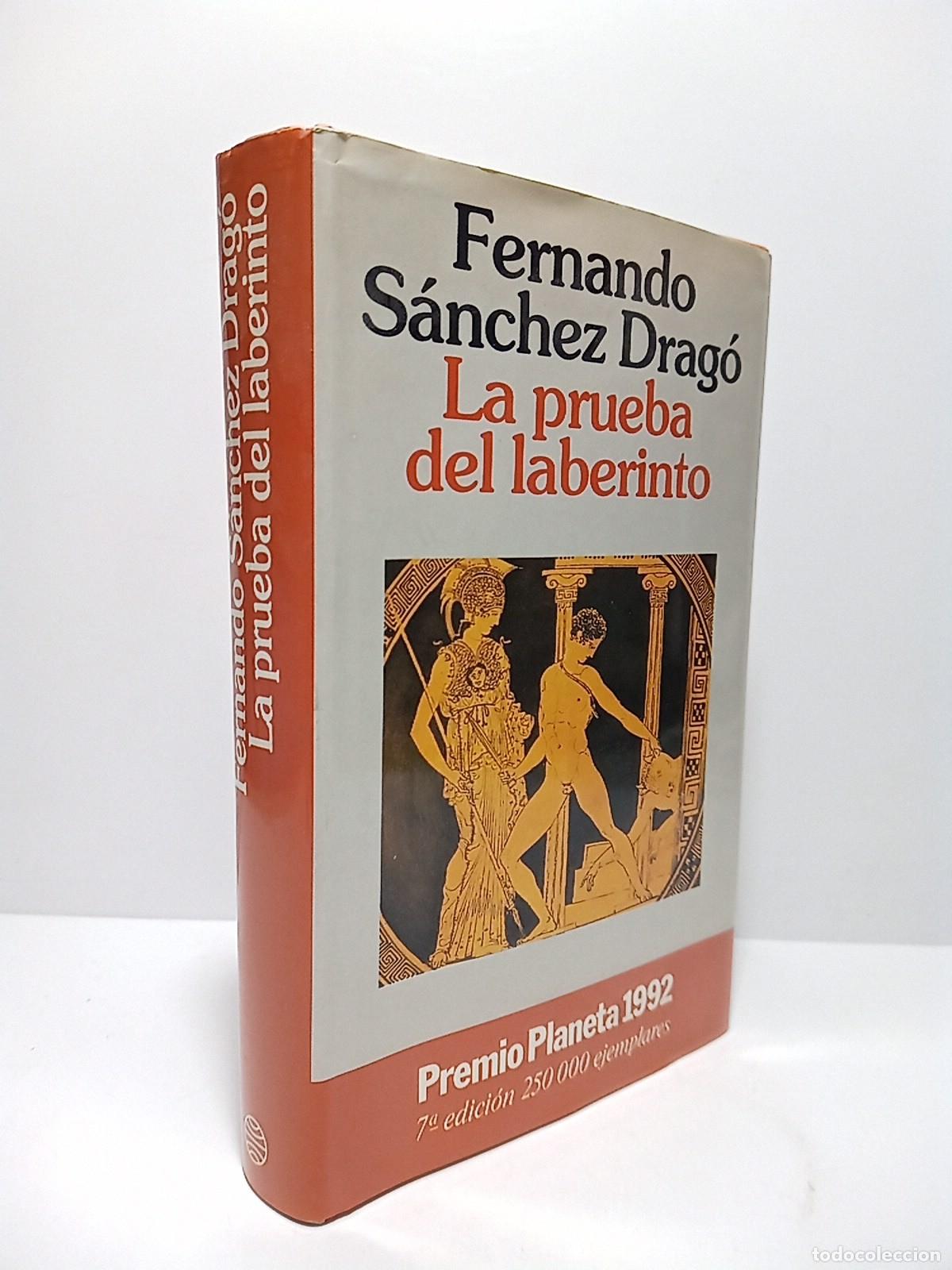 Libros: SANCHEZ DRAGO, Fernando - La prueba del laberinto (Premio Planeta 1992)