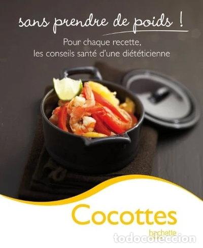 Livres: Cocottes: Sans prendre de poids !- 9782012303768