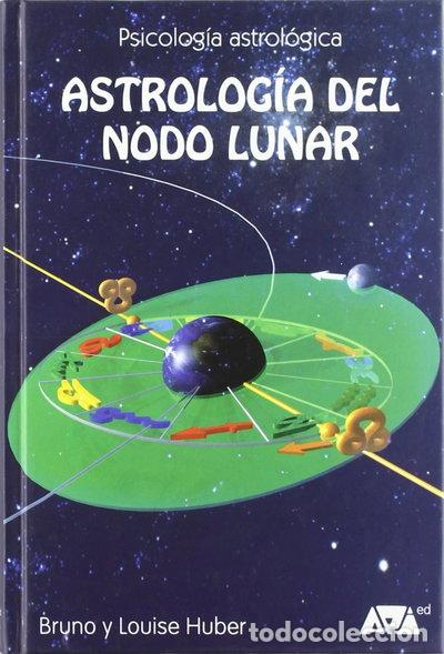 Libros: Astrolog&iacute;a del nodo lunar- 9788493279011