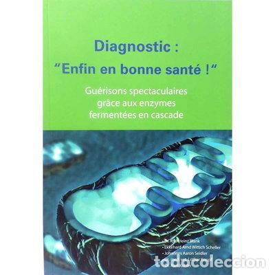 Libros: Diagnostic : Enfin en bonne sant&eacute; !- 9783981844016