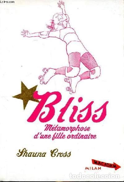 Libros: Bliss: M&eacute;tamorphose d'une fille ordinaire- 9782745945525