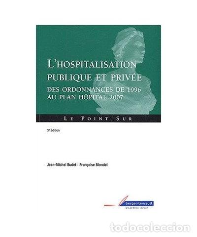 Libros: L'hospitalisation publique et priv&eacute;e- 9782701314228