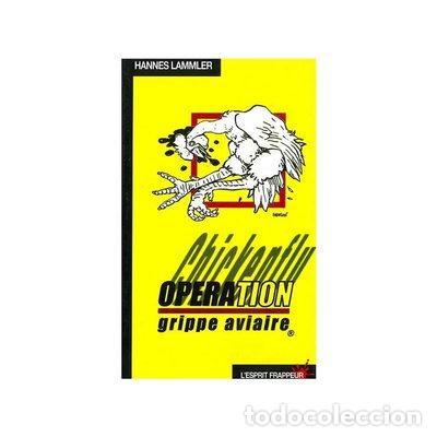 Livres: Chickenflu op&eacute;ra- 9782844052292