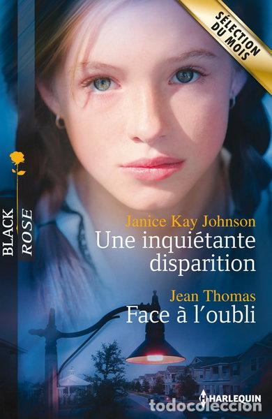 Livres: Une inqui&eacute;tante disparition ; Face &agrave; l'oubli- 9782280280631