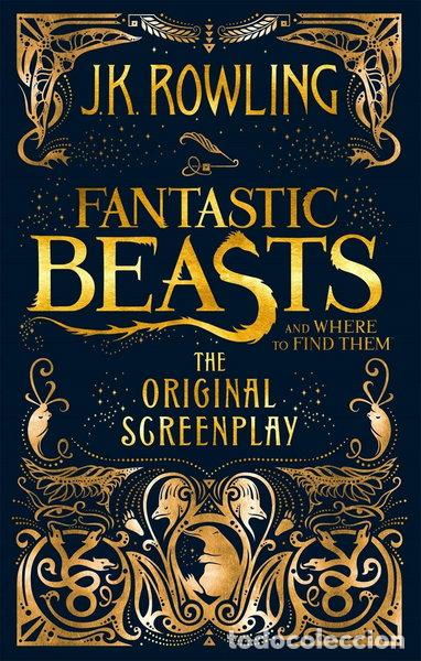 Libros: Fantastic Beasts and Where to Find Them: The Original Screenplay- 9780751574951