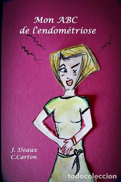 Libros: Mon ABC de l'endom&eacute;triose- 9781537199467