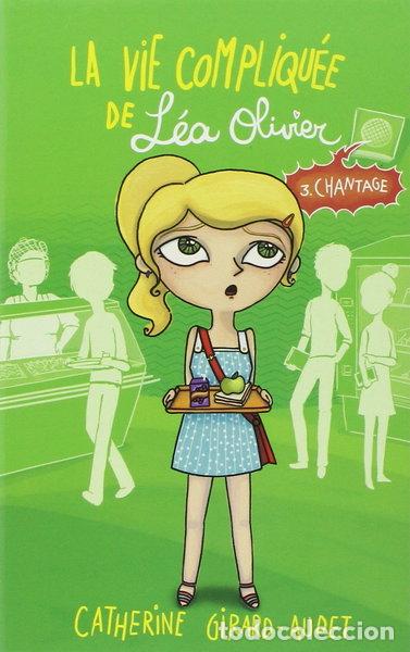 Libros: La Vie compliqu&eacute;e de L&eacute;a Olivier: Chantage- 9782875800039