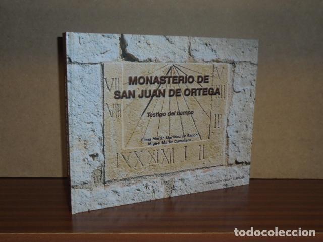 Libros: MONASTERIO DE SAN JUAN DE ORTEGA - Testigo del tiempo - Mart&iacute;n Mart&iacute;nez de Sim&oacute;n, Elena - Miguel Mar