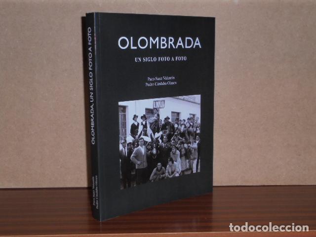 Livros em segunda m&atilde;o: OLOMBRADA - UN SIGLO FOTO A FOTO - Sanz Valent&iacute;n, Paco - Pedro C&aacute;rdaba Olmos