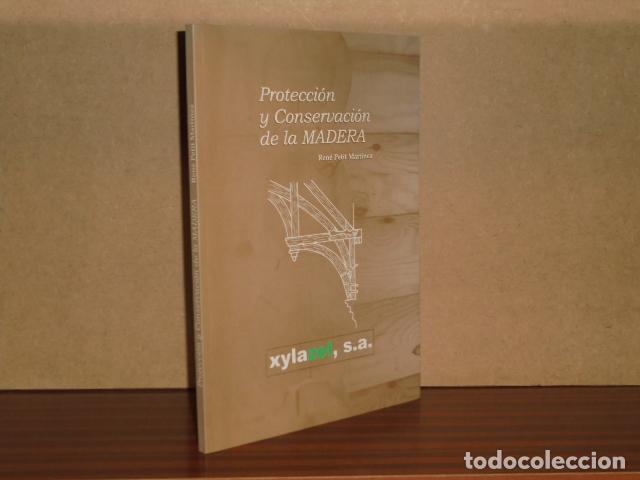 books: PROTECCI&Oacute;N Y CONSERVACI&Oacute;N DE LA MADERA - Pet&iacute;t Mart&iacute;nez, Ren&eacute;