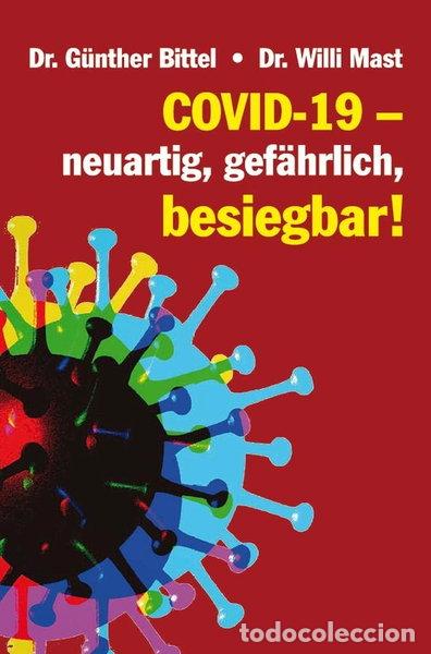 Libri di seconda mano: Covid-19 - neuartig, gef&auml;hrlich, besiegbar!- 9783880215726