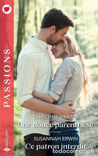 Livres: Une douce parenth&egrave;se ; Ce patron interdit- 9782280526258