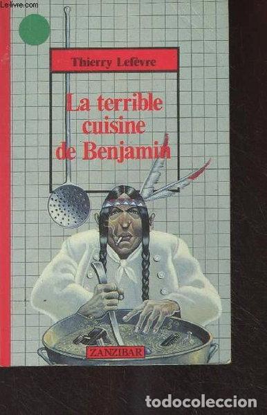 Libros: La terrible cuisine de Benjamin- 9782867266515
