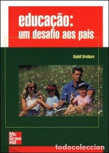 Libros: Educa&ccedil;&atilde;o: Um Desafio aos Pais- 9789727731121
