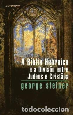 Libri di seconda mano: A B&iacute;blia Hebraica e a Divis&atilde;o Entre Judeus e Crist&atilde;os- 9789727088973