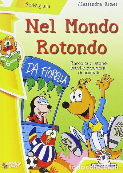 Libri di seconda mano: Nel mondo rotondo- 9788847209701