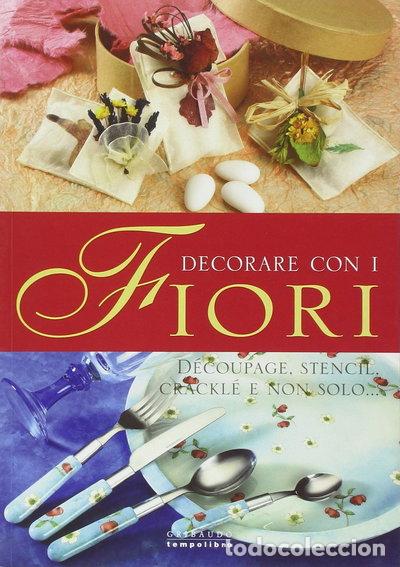 Livres: Decorare con i fiori- 9788880587729