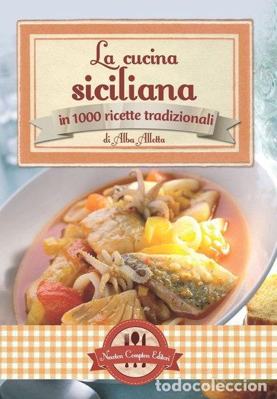 Libros: La cucina siciliana in 1000 ricette tradizionali- 9788854144552