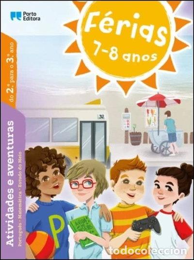 Libros: F&eacute;rias - 7-8 anos - Atividades e aventuras do 2.&ordm; para o 3.&ordm; ano- 9789720171443