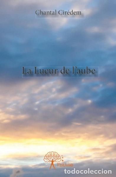 Libros: La lueur de l'aube- 9782332912824