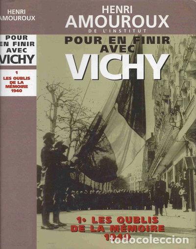 Libros: Pour en finir avec Vichy 1. Les oublis de la m&eacute;moire 1940- 9782744115912