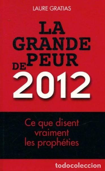 Livres: La grande peur de 2012- 9782298049626