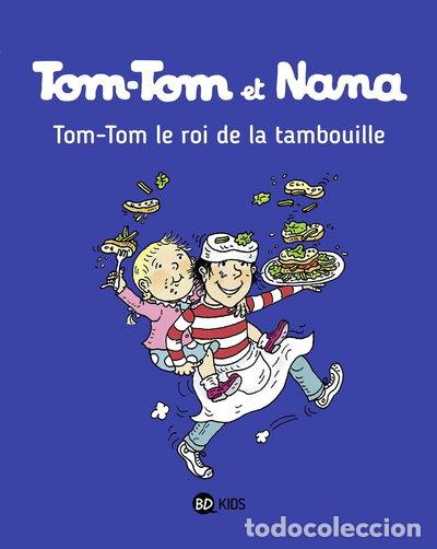 Libros: Tom-Tom et Nana, Tome 03: Tom-Tom le roi de la tambouille- 9782747076364