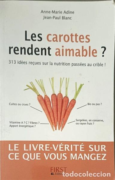 Libros: Les carottes rendent aimable ?- 9782754011884