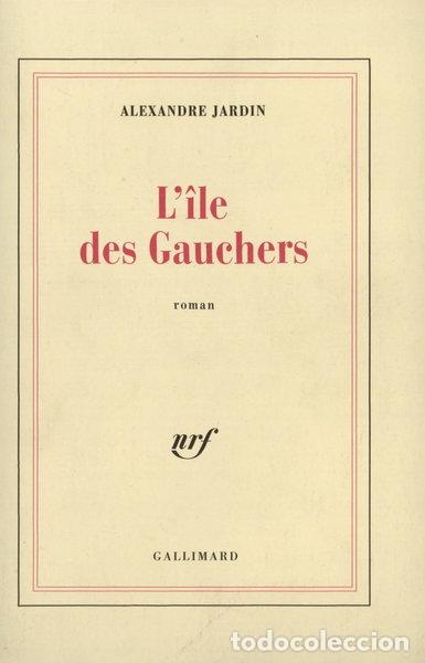Libros: L'&icirc;le des Gauchers- 9782070740307