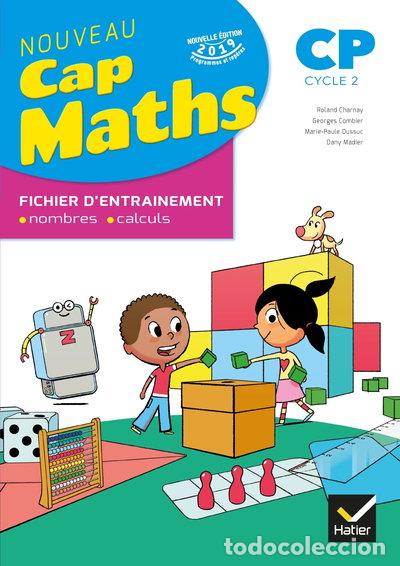 books: Maths CP Cap Maths: Fichier d'entrainement, nombres - calculs- 9782401053731