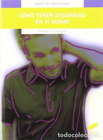 books: C&oacute;mo tener seguridad en s&iacute; mismo- 9788497560849