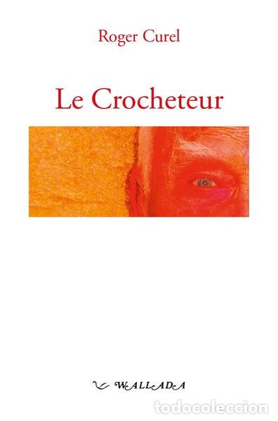 Livres: Le Crocheteur- 9782904201738