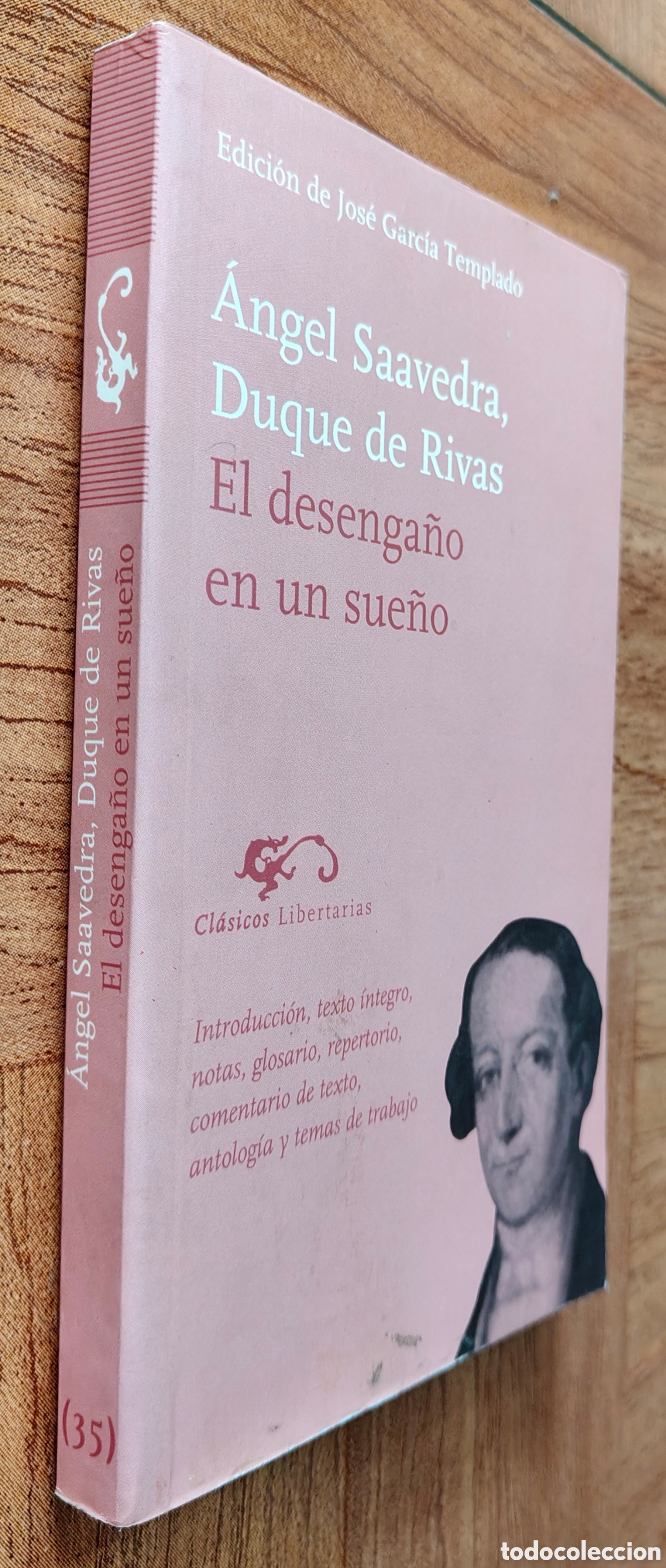 Libros: El Desenga&ntilde;o de un sue&ntilde;o � Cl&aacute;sicos Libertarias - &Aacute;ngel Saavedra, Duque de Rivas