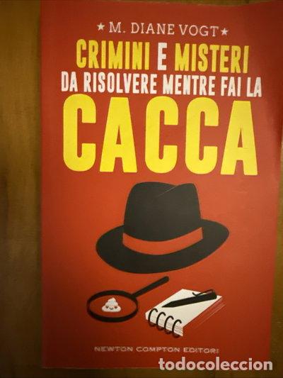 Libri di seconda mano: Crimini e misteri da risolvere mentre fai la cacca- 9788822765253