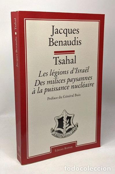 Libri di seconda mano: Tsahal: les l&eacute;gions d'Isra&euml;l des milices paysannes &agrave; la puissance nucl&eacute;aire- 9782859563851