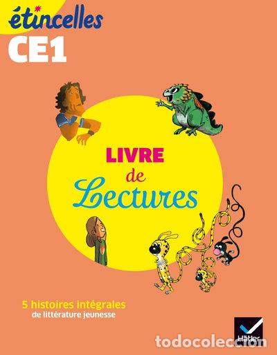 Libros: Etincelles - Fran&ccedil;ais CE1 - Livre de lectures de l'&eacute;l&egrave;ve- 9782401053311