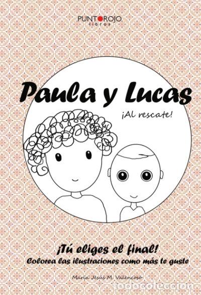 Libros: Paula y Lucas: &iexcl;Al rescate!- 9788417520410