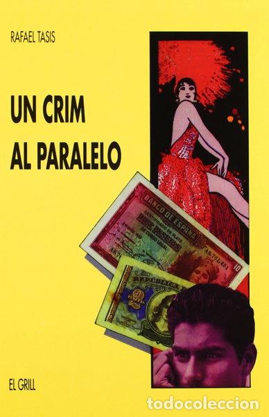 Libros: Un crim al Paralelo- 9788475024127