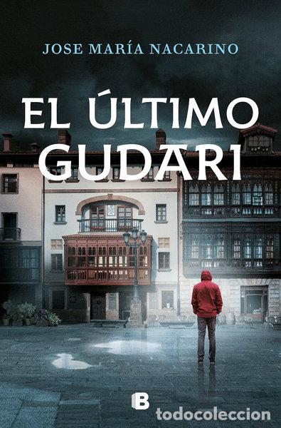 Libros: El &uacute;ltimo gudari- 9788466670845
