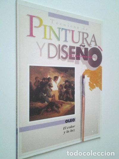 Libros: T&eacute;cnicas de pintura y dise&ntilde;o. &Oacute;leo: el color y la luz- 9788487809385