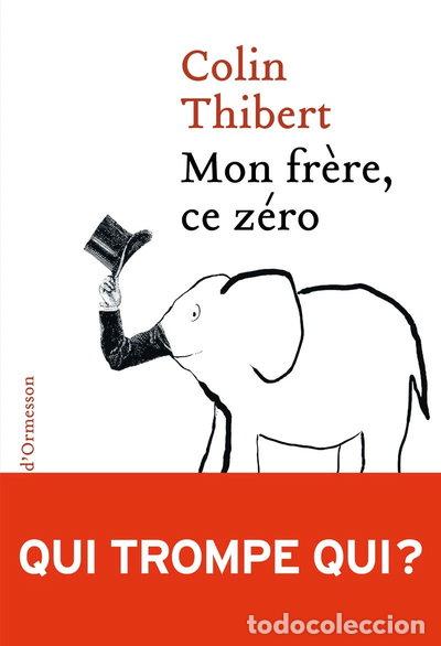 Livres: Mon fr&egrave;re, ce z&eacute;ro- 9782350877563