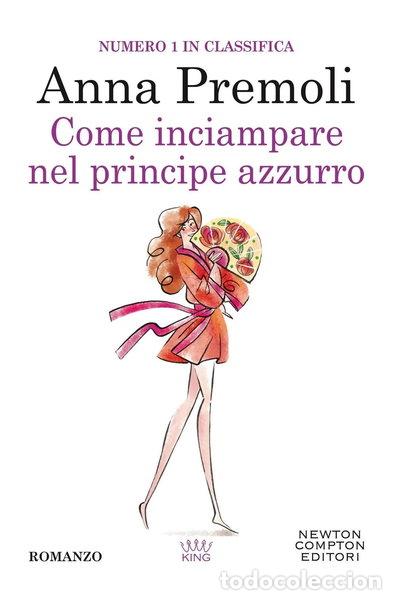 books: Come inciampare nel principe azzurro- 9788822751836