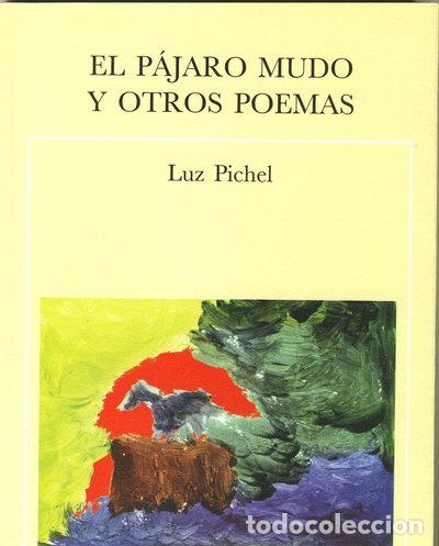 Libri di seconda mano: El p&aacute;jaro mudo y otros poemas- 9788495710192
